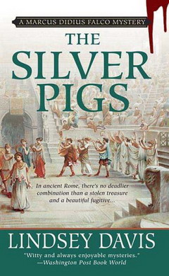 Серебрянные слитки - Davis_Lindsey__The_Silver_PigsMarcus_Didius_Falco1.jpg
