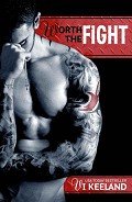 Читать онлайн книгу Worth the fight автор Keeland Vi Книга Worth the fight