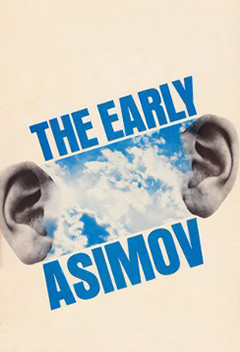Книга Ранний Азимов (Сборник рассказов)