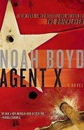 Читать онлайн книгу Agent X автор Noah Boyd Книга Agent X