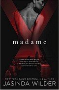 Читать онлайн книгу Madame X автор Wilder Jasinda Книга Madame X