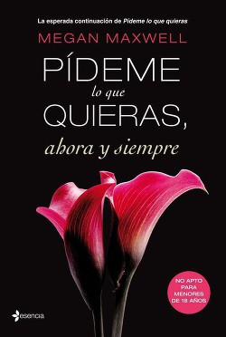 Книга Pideme lo que quieras, ahora y siempre