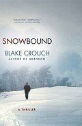 Читать онлайн книгу Snowbound автор Crouch Blake Книга Snowbound
