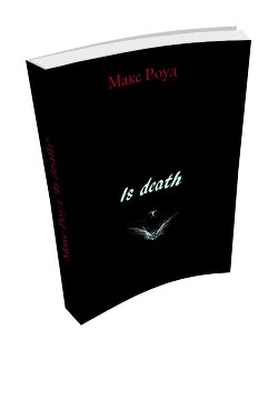 Читать онлайн книгу Is death (СИ) автор Роуд Макс Книга Is death (СИ)