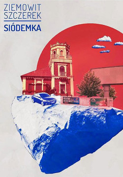 Читать онлайн книгу Семерка (ЛП) автор Щерек Земовит Книга Семерка (ЛП)