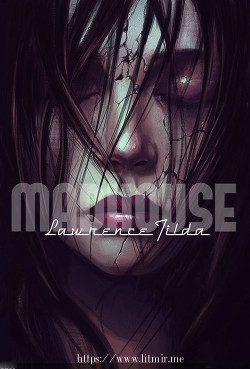 Читать онлайн книгу Madhouse (СИ) автор Лоренс Тильда Книга Madhouse (СИ)