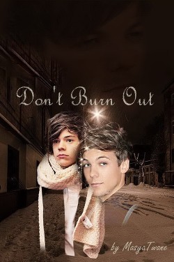 Книга Don't burn out (СИ)