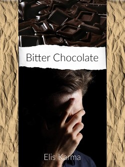 Книга Горькие шоколадки / Bitter chocolate (СИ)