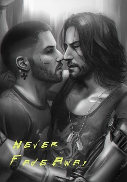 Книга Never Fade Away (СИ)