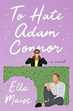 Книга Ненавидеть Адама Коннора (ЛП)