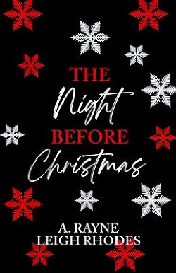 Читать онлайн книгу Ночь перед Рождеством (ЛП) автор Рейн А. Книга Ночь перед Рождеством (ЛП)